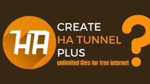 Read more about the article How to create HA tunnel plus unlimited files for free internet in 2023