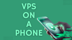 Read more about the article How to Connect to Your VPS with Your Phone in 2023 fast and simple
